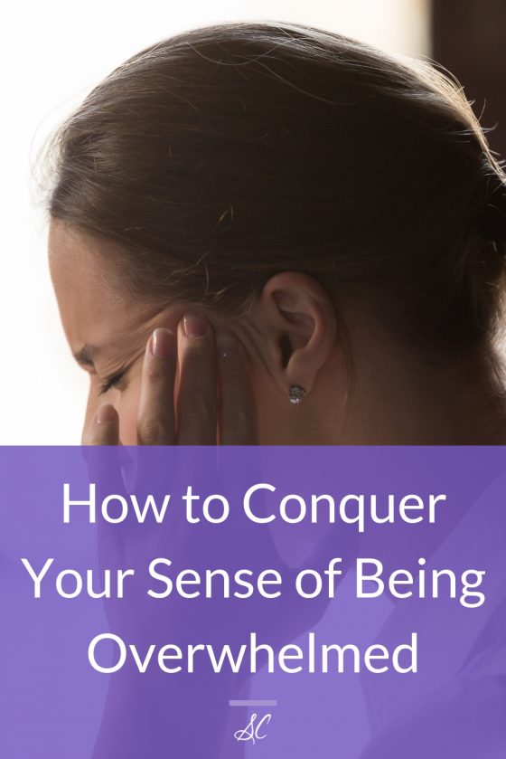Keep reading to learn how to conquer your sense of being overwhelmed